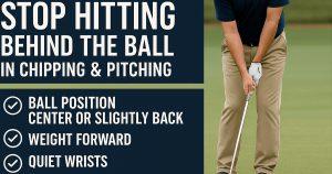 Chipping Tips Stop Hitting Behind the Ball (Fix Your Chili Dips)