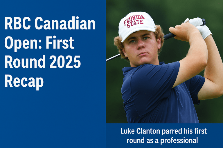 RBC Canadian Open first round recap graphic with leaderboard highlights and Luke Clanton debut mention.